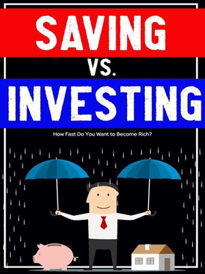 cover image of Saving vs. Investing